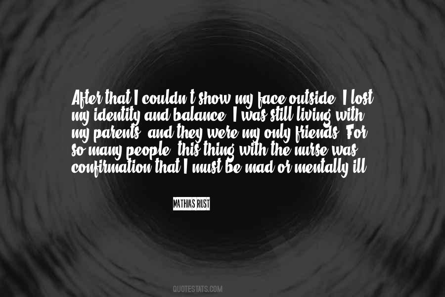 I Lost So Many Quotes #1613087
