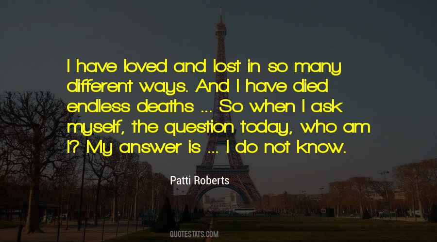 I Lost So Many Quotes #699584