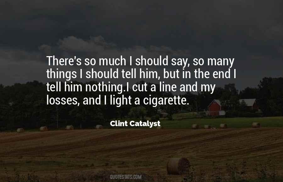 I Lost So Many Quotes #914487
