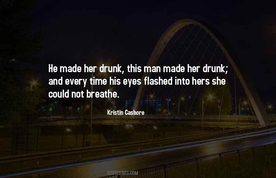 Drunk Eyes Quotes #1146430