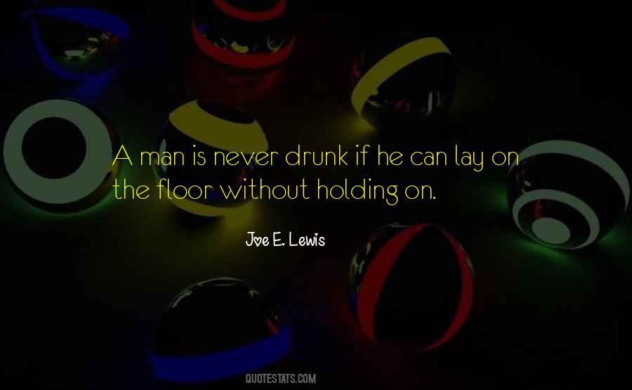 Drunk Floor Quotes #836513