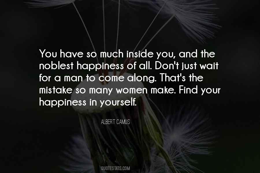 Find Yourself Happiness Quotes #1418475