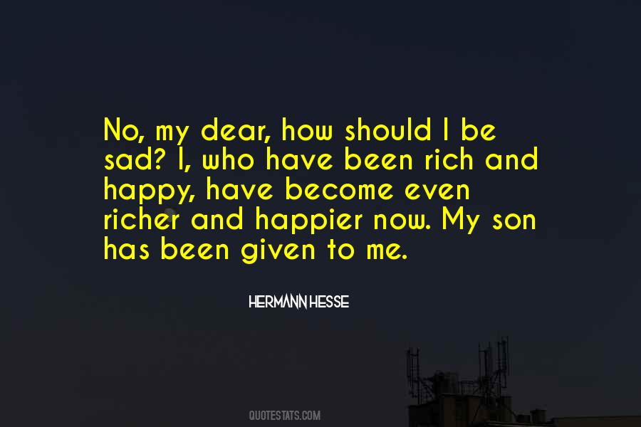 We Are Not Rich But Happy Quotes #1823113