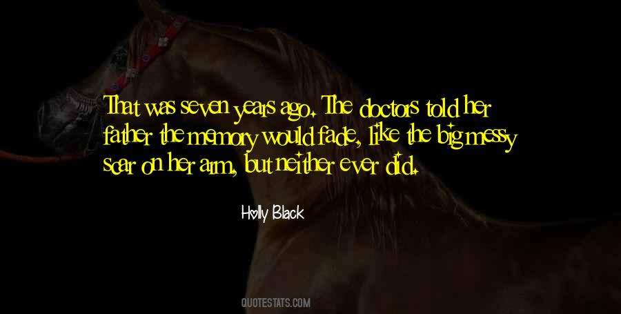 Seven Years Ago Quotes #1376124