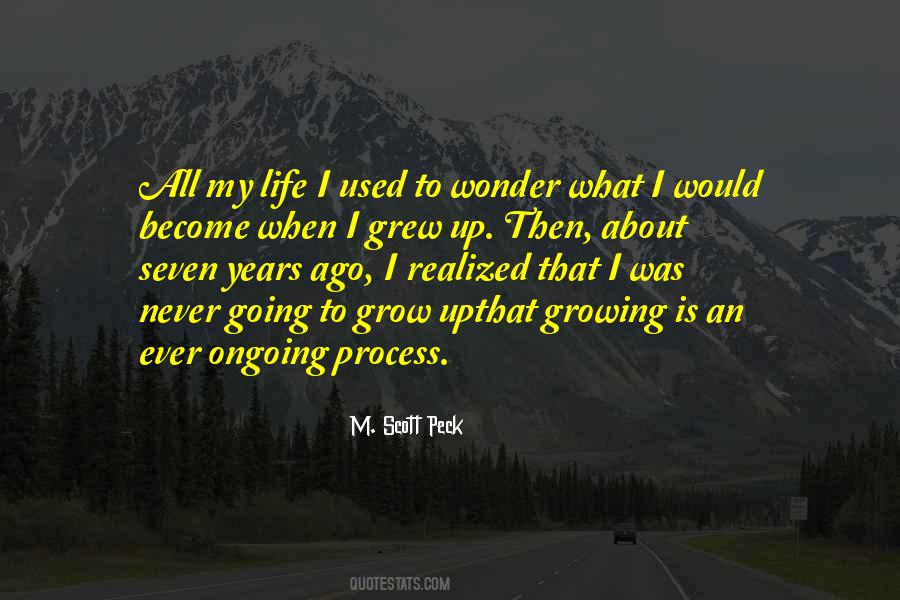 Seven Years Ago Quotes #1459450