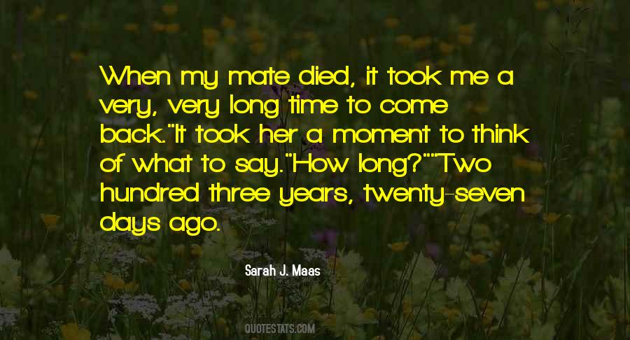 Seven Years Ago Quotes #1516430
