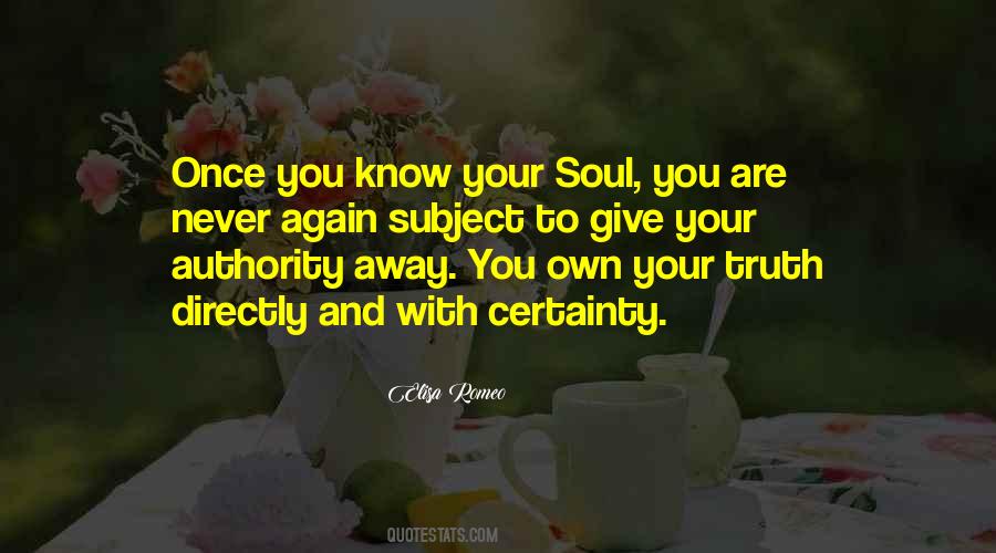You Know Your Truth Quotes #1058007