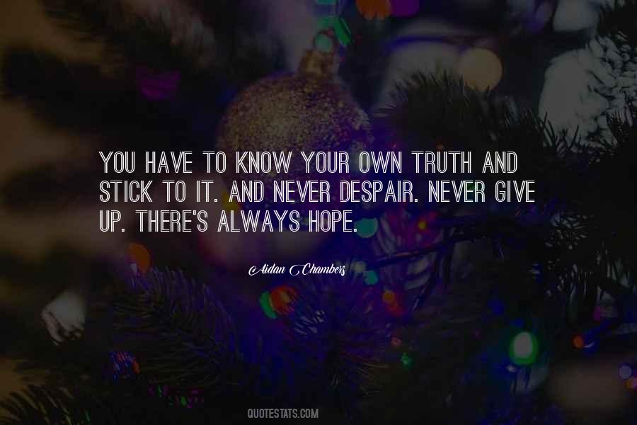 You Know Your Truth Quotes #358896