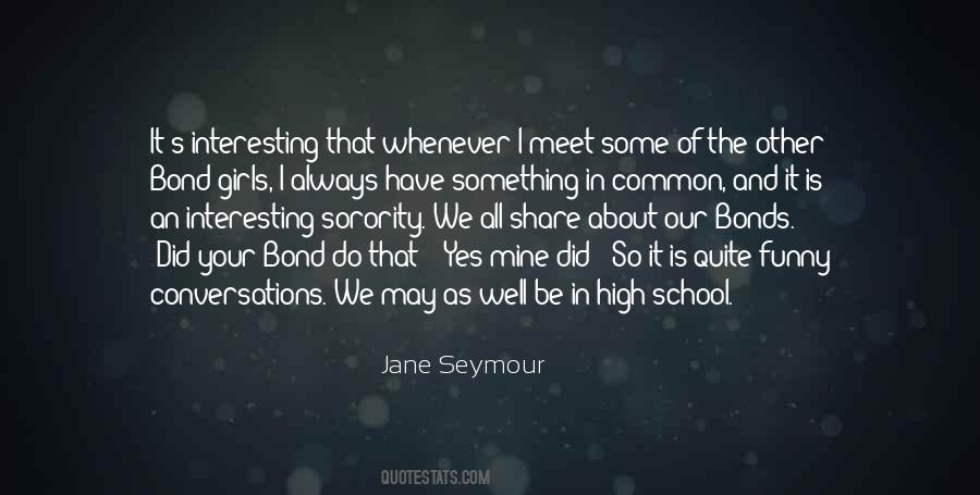 Our Bond Quotes #532530