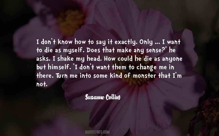 Monster In Me Quotes #1444083