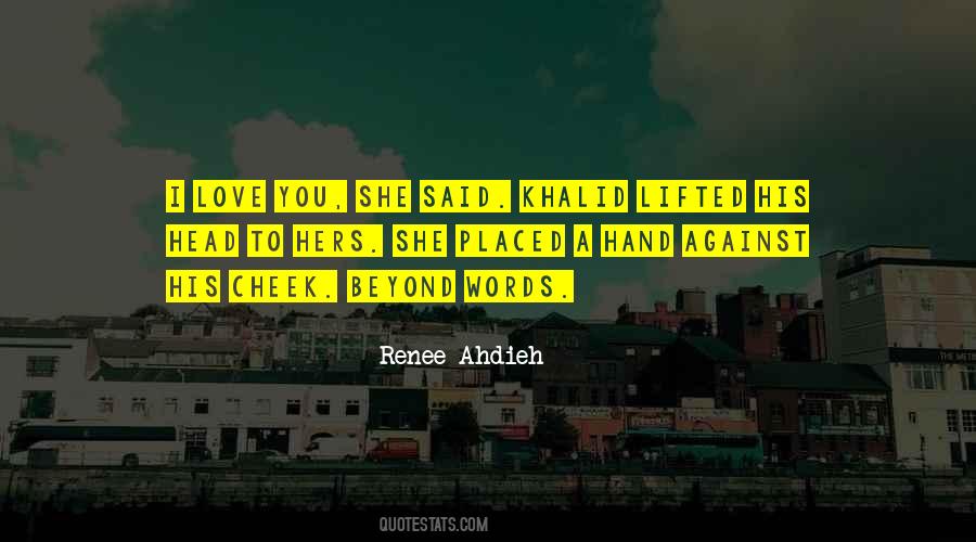 Khalid Love Quotes #1005388