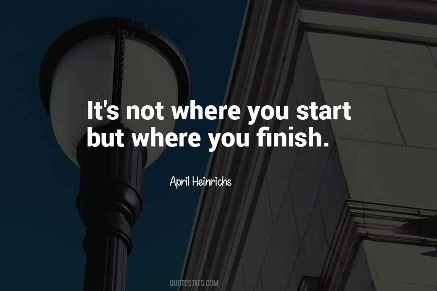 Start Finish Quotes #692444