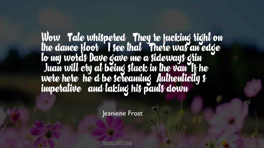 Quotes About The Tate #559862
