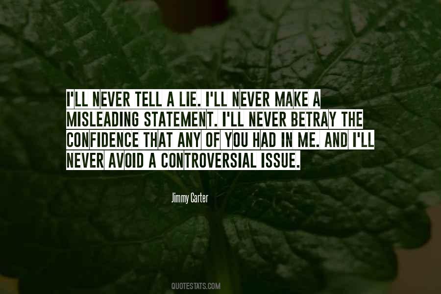 I Can Never Tell A Lie Quotes #816510