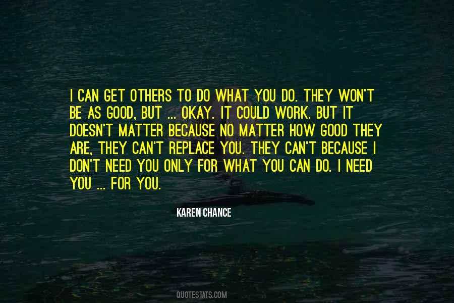 No Need To Work Quotes #1309810