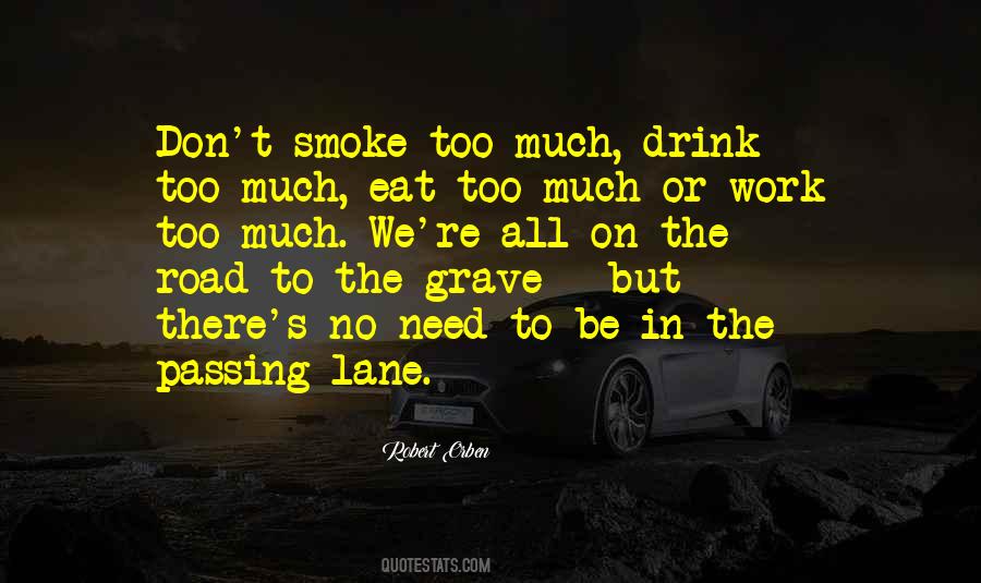 No Need To Work Quotes #1358164