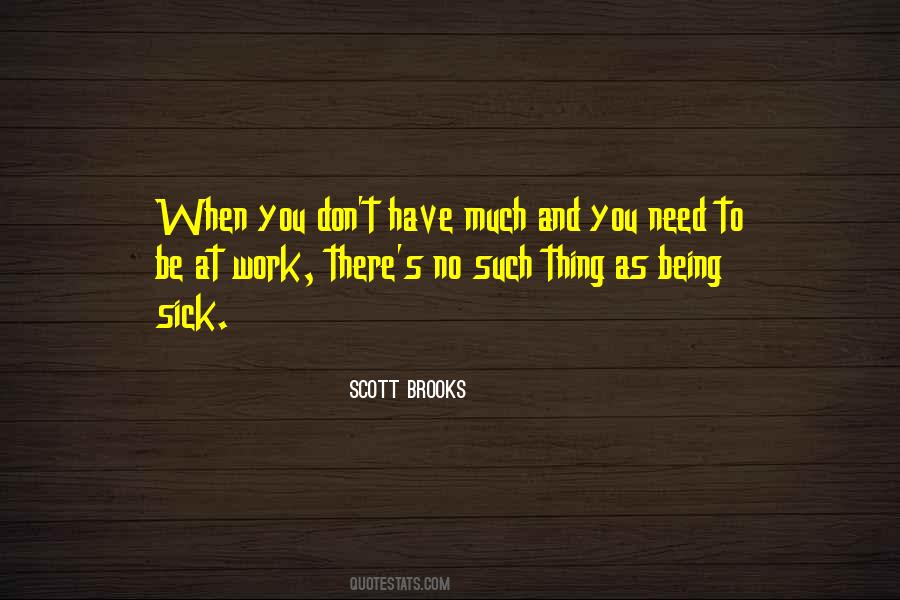 No Need To Work Quotes #1684328
