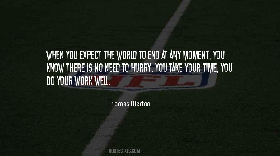 No Need To Work Quotes #1810191