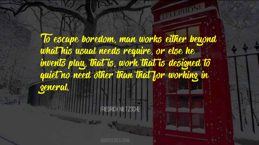 No Need To Work Quotes #760756