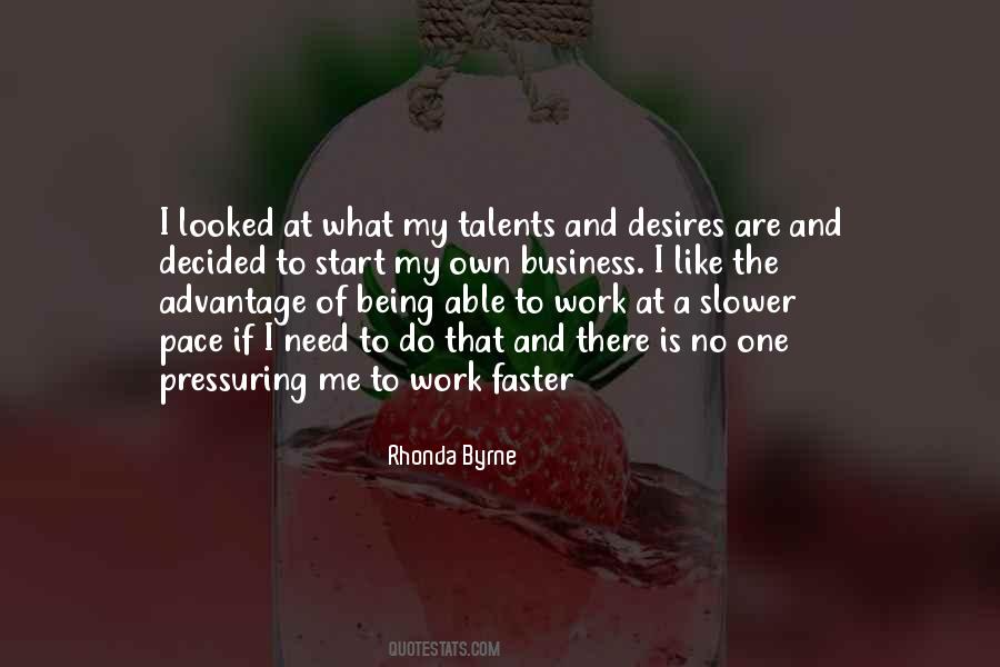 No Need To Work Quotes #825349