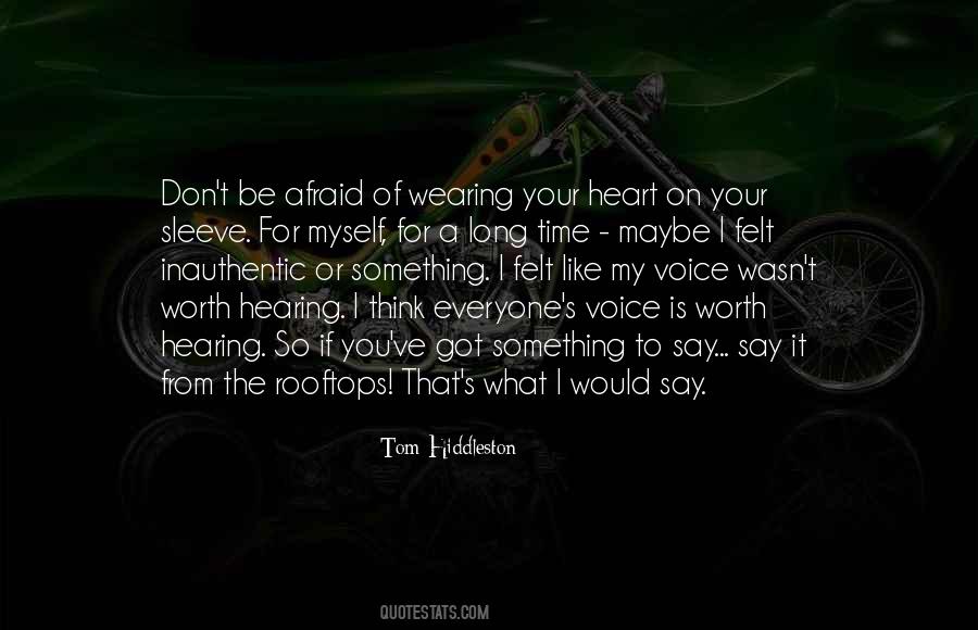 Quotes About Everyone Having A Voice #148315