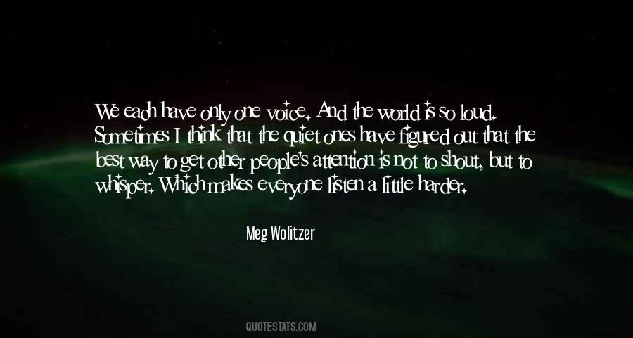 Quotes About Everyone Having A Voice #553837