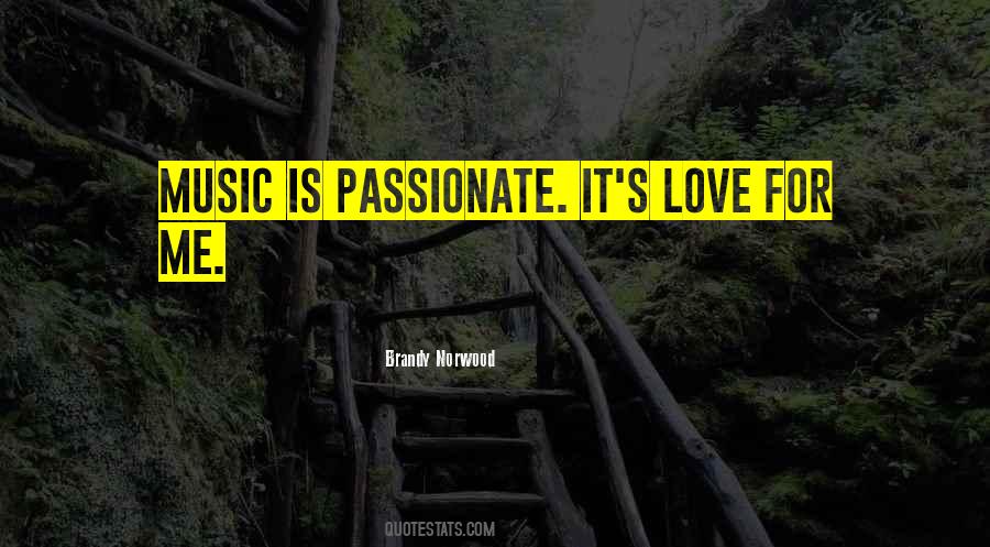 Love Is Music Quotes #374308