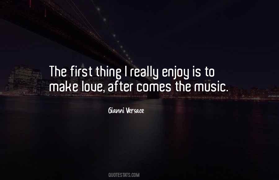Love Is Music Quotes #559557