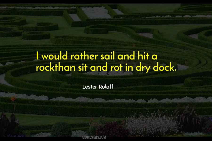 Dry Dock Quotes #1223371