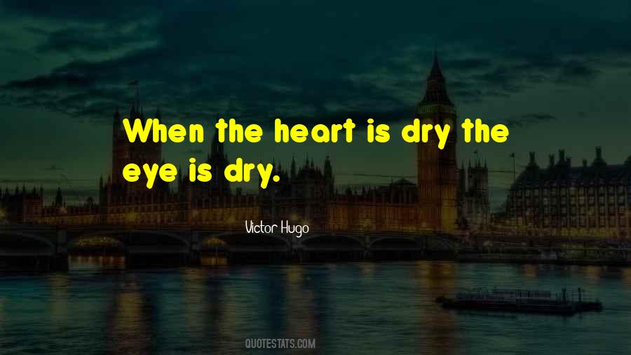 Dry My Tears Quotes #1345895