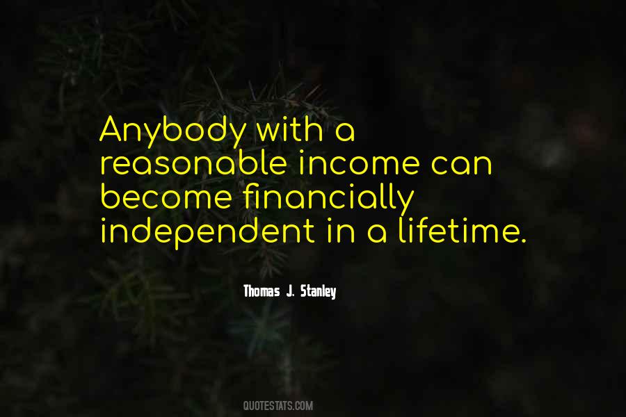 Be Financially Independent Quotes #1335364