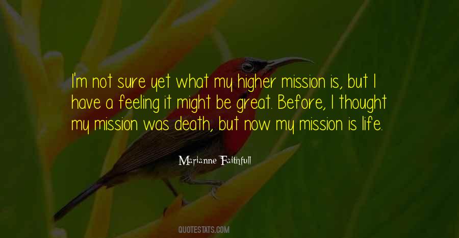 Life Is A Mission Quotes #1438824