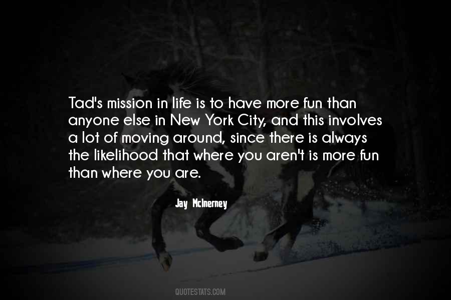 Life Is A Mission Quotes #225815