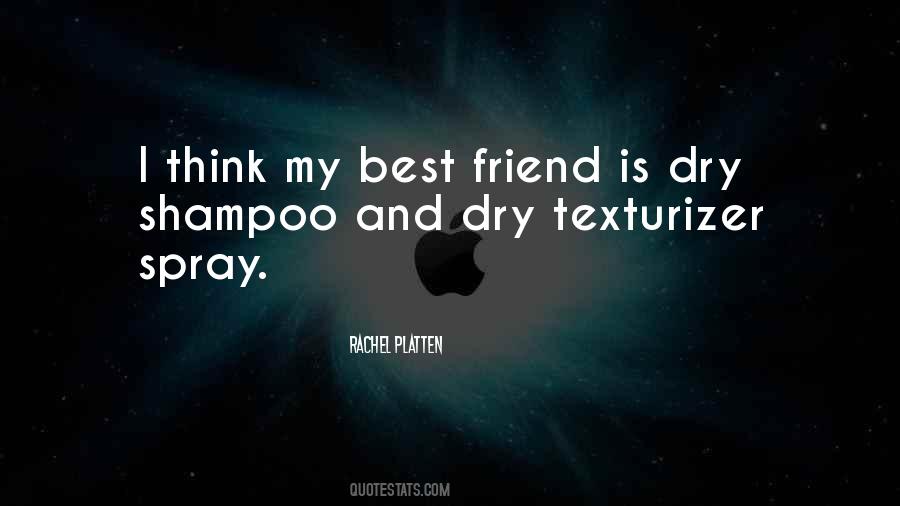Dry Shampoo Quotes #360276