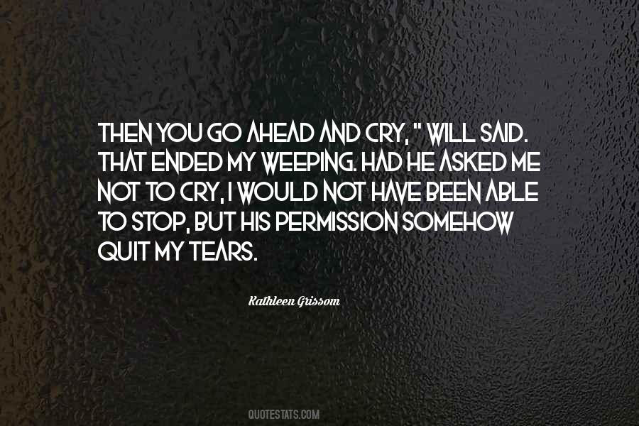 Dry Tears Quotes #1742