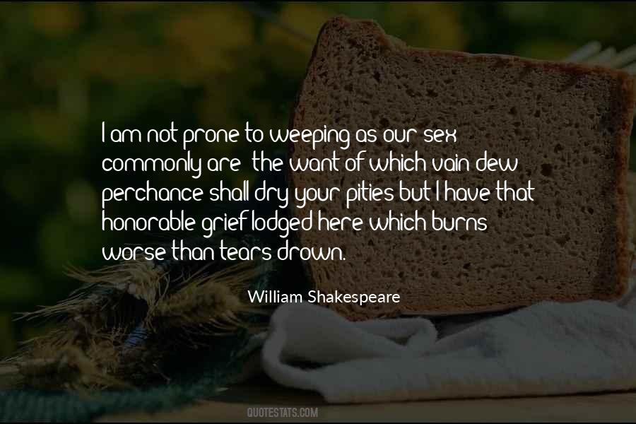 Dry Those Tears Quotes #302951