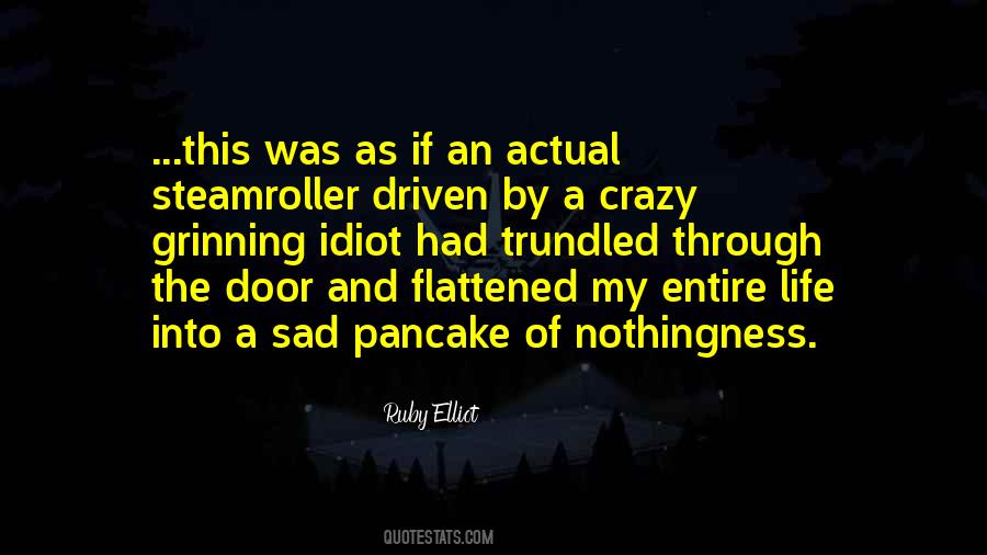 Sad My Life Quotes #1779859