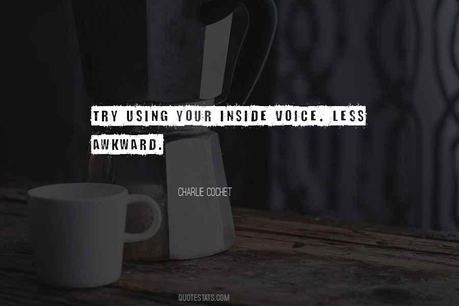 Quotes About Inside Voice #1591349