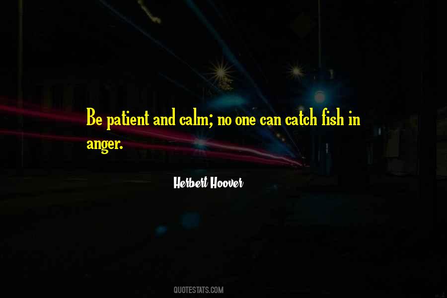 Patient And Calm Quotes #1575170