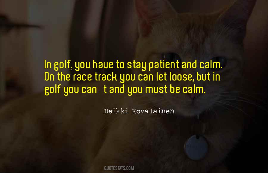 Patient And Calm Quotes #172868