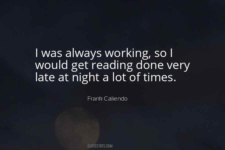 Working At Night Quotes #1625166