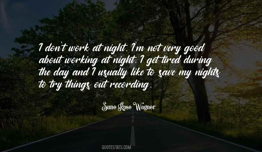 Working At Night Quotes #1741734