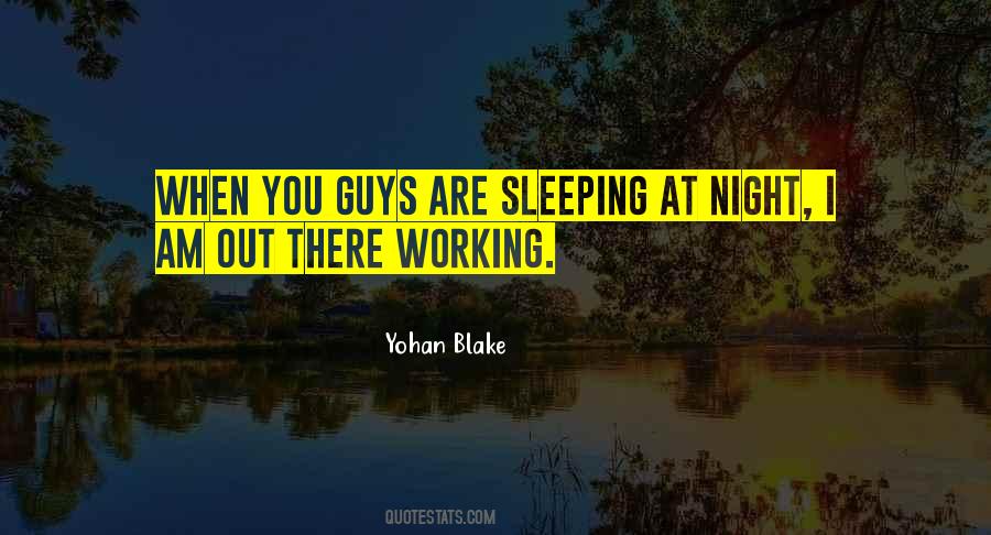 Working At Night Quotes #552907