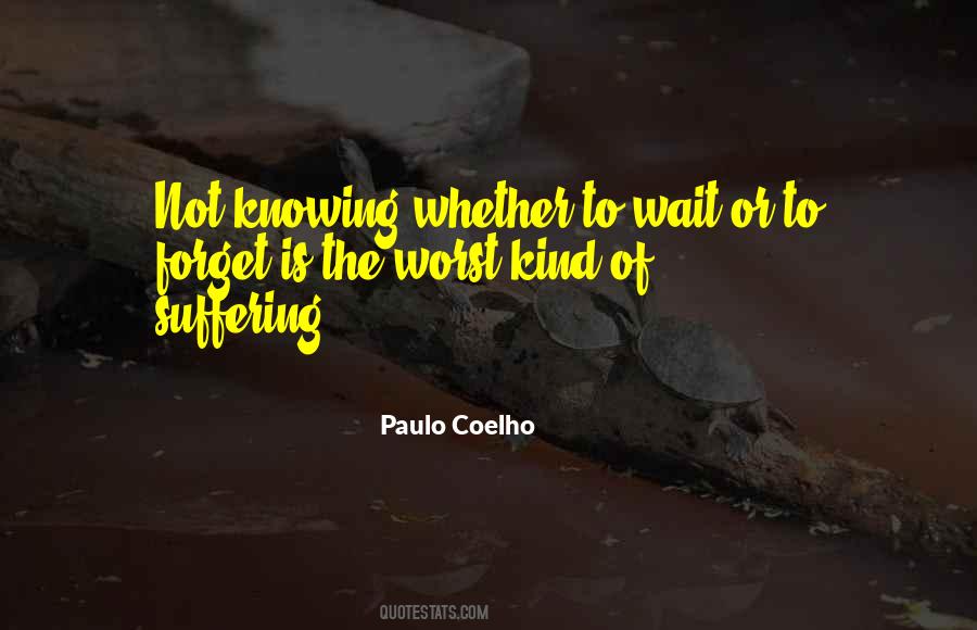 Waiting And Not Knowing Quotes #876920