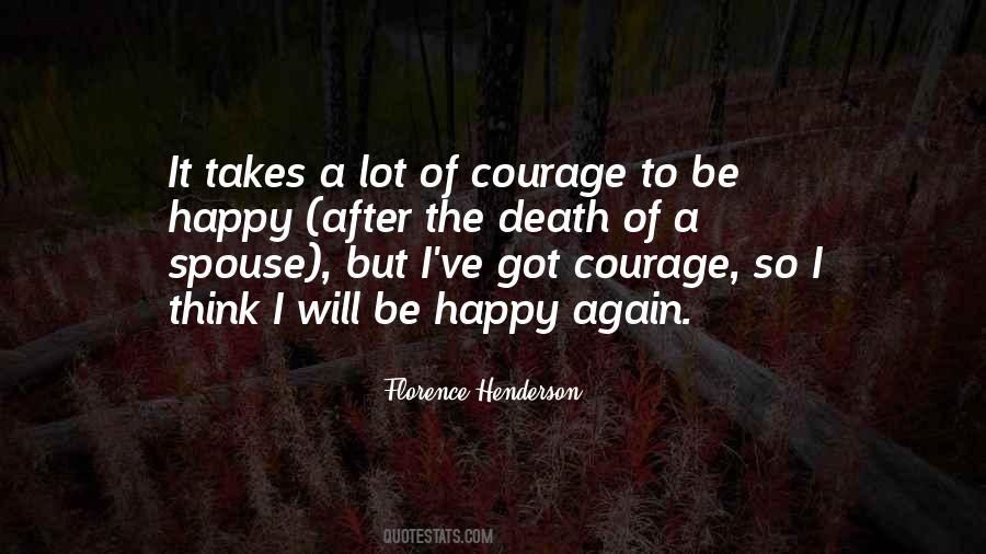 It Takes A Lot Of Courage Quotes #501751