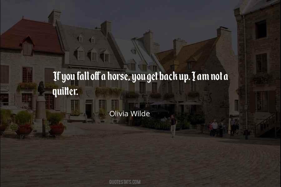 If You Fall Off A Horse Quotes #993280