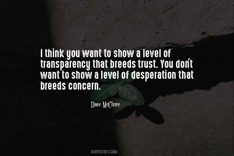 Transparency And Trust Quotes #1641844