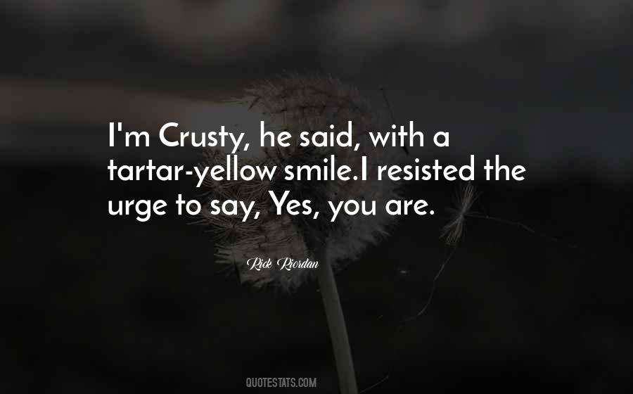 Smile When You Say That Quotes #318804