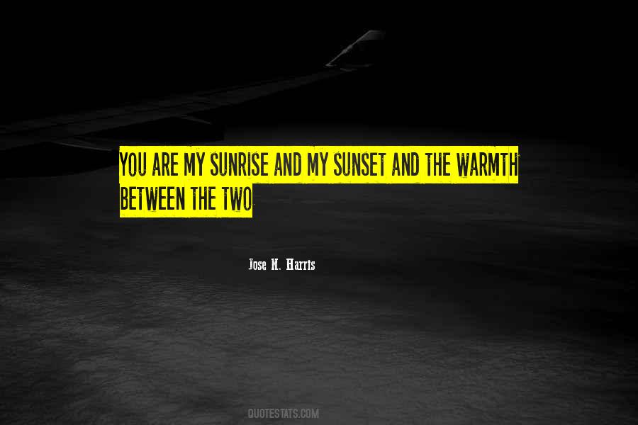 You Are My Sunrise Quotes #1497286