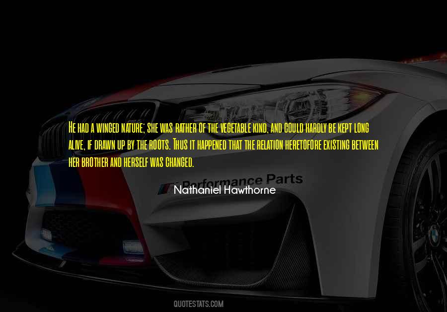 Brother Nature Quotes #1815742